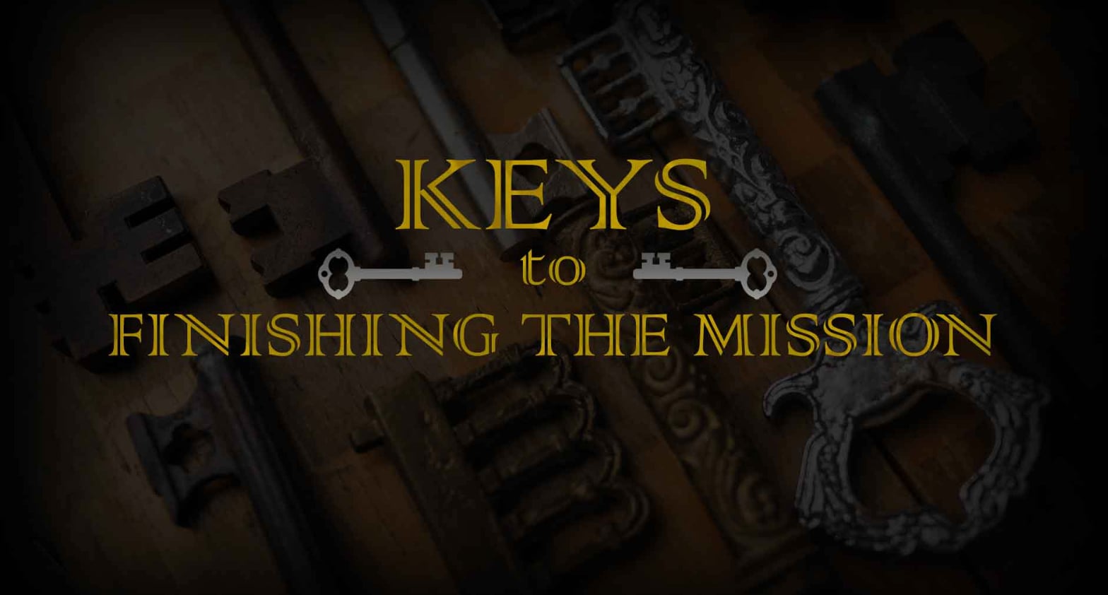 Keys to Finishing the Mission: Engaging the Unreached