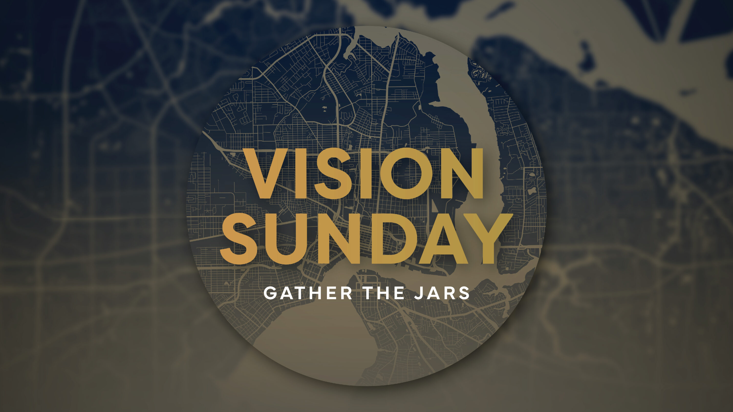 Vision Sunday: Gather The Jars