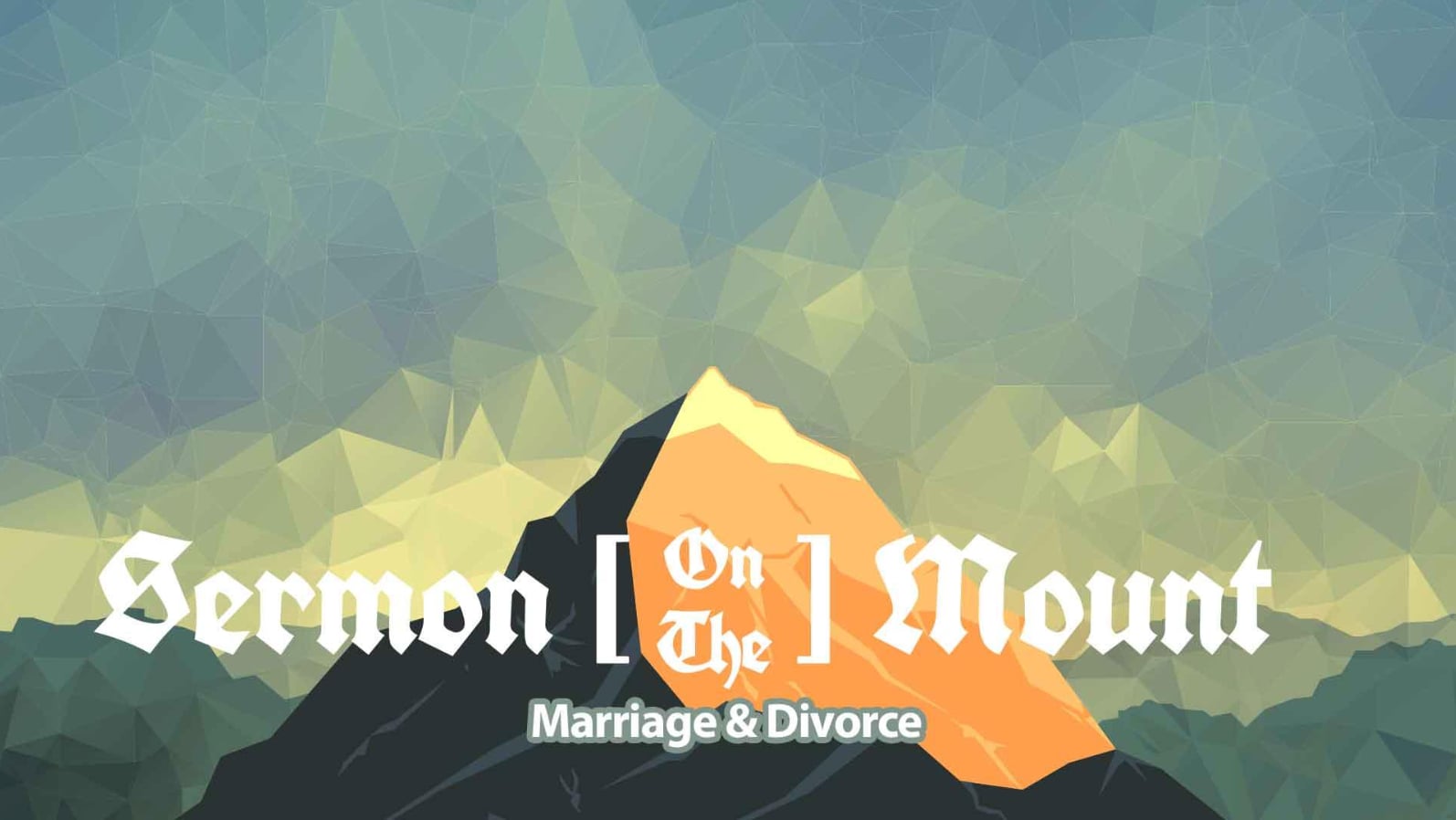 Sermon On The Mount: Marriage & Divorce