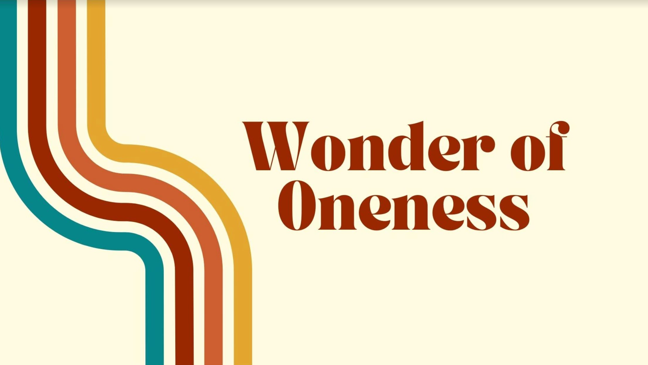 Wonder of Oneness