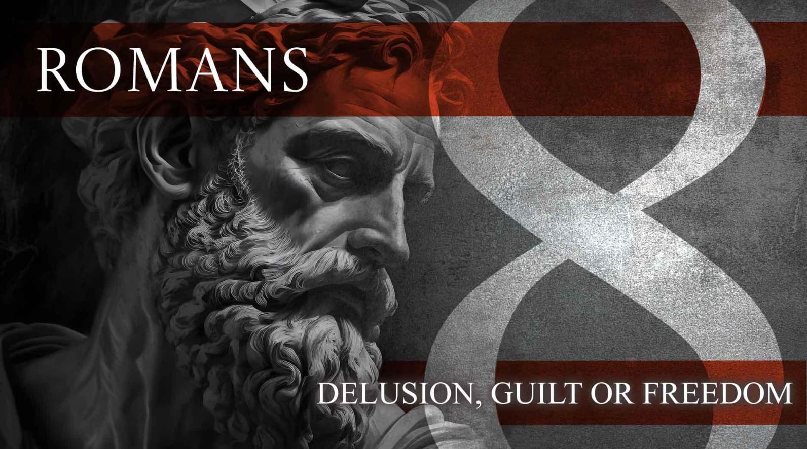 Romans 8: Delusion, Guilt, or Freedom