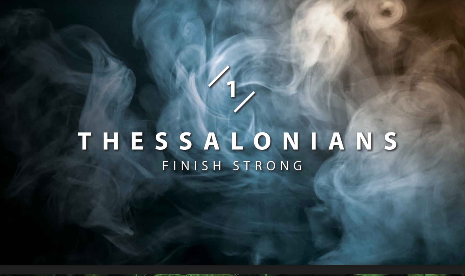 1 Thessalonians: Finish Strong