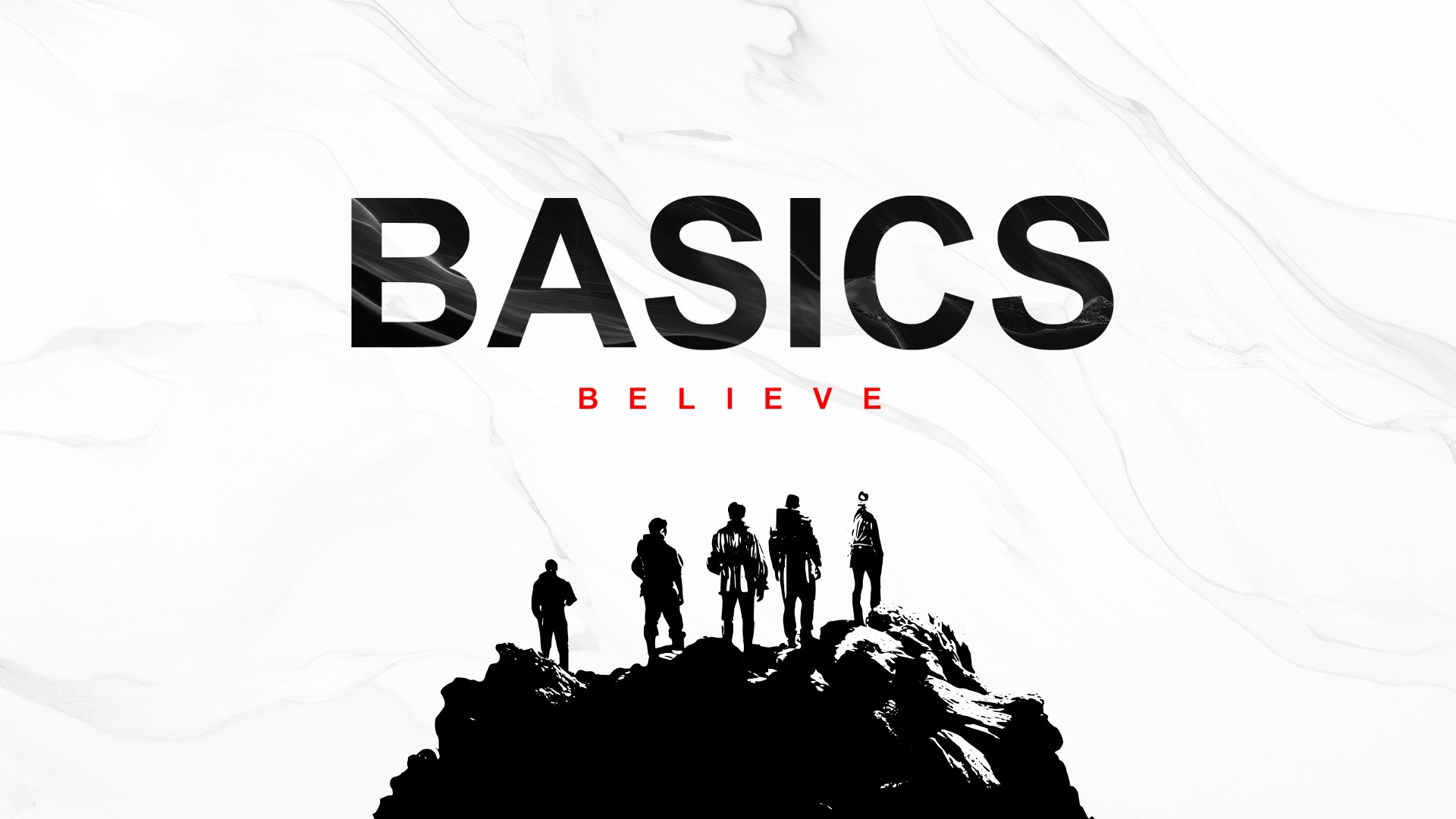 Basics: Believe
