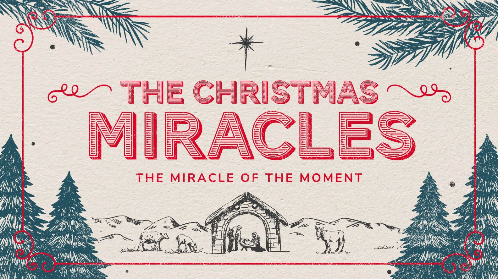 The Christmas Miracles: The Miracle of the Moment