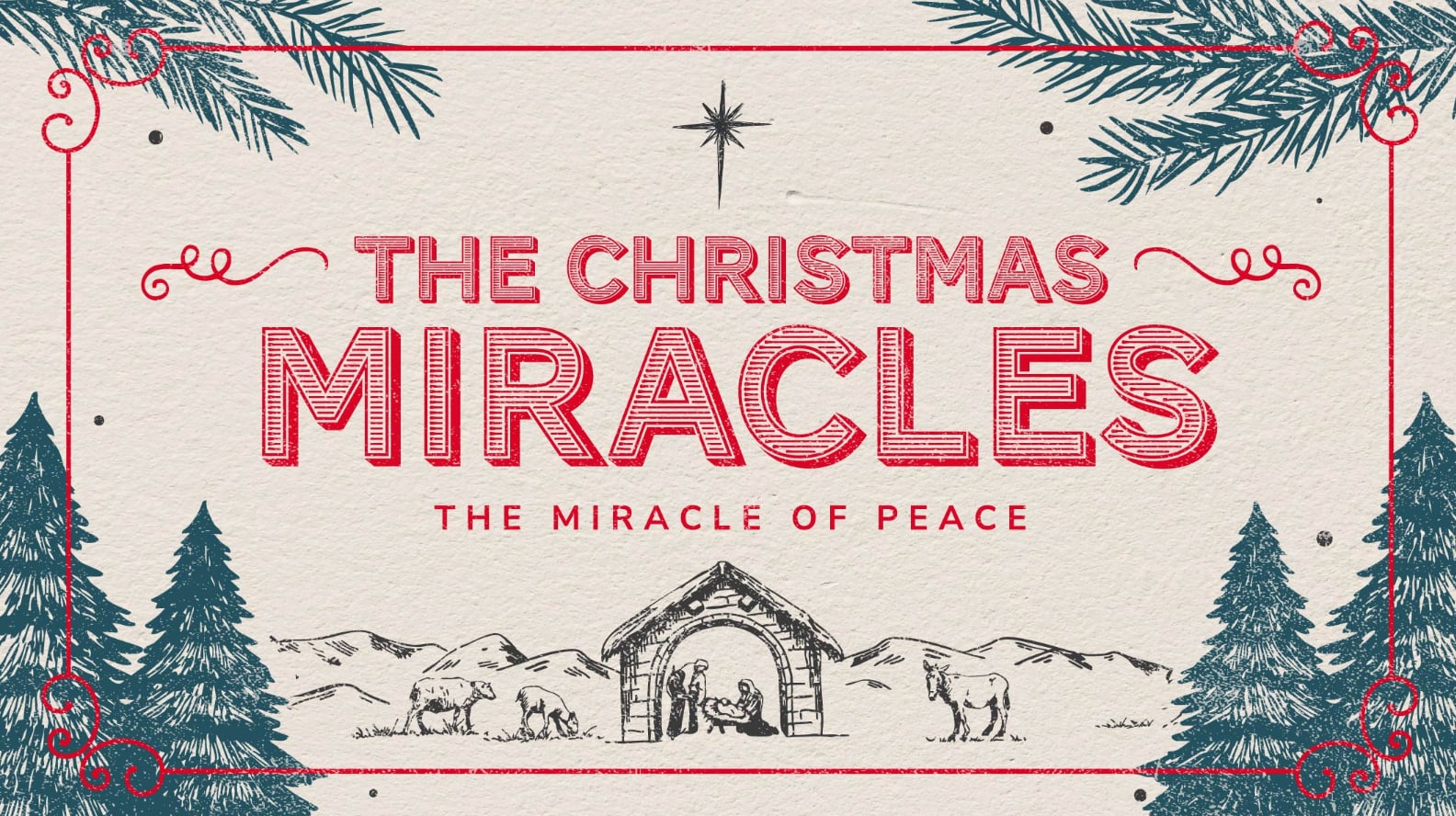 The Christmas Miracles: The Miracle of Peace