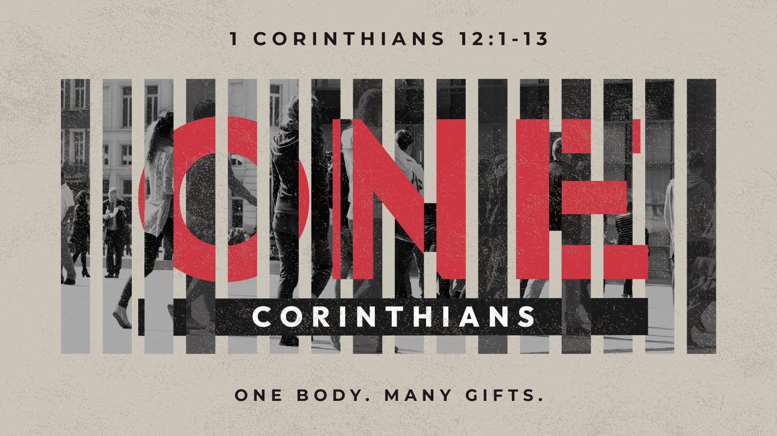 One: One Body. Many Gifts.